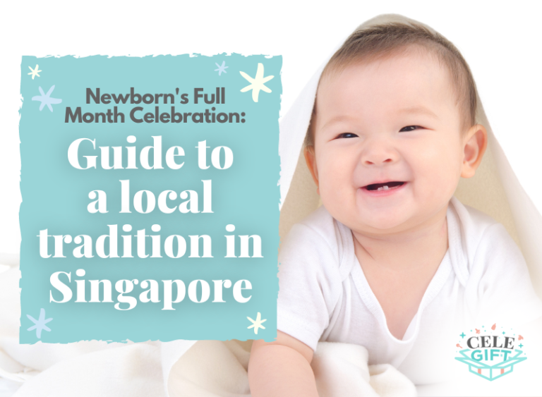 Newborn's Full Month Celebration Guide to a local tradition in Singapore (1)